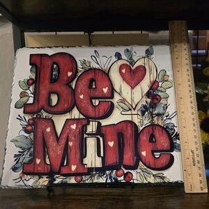 Be Mine Decorative Sign, Slate, with stand